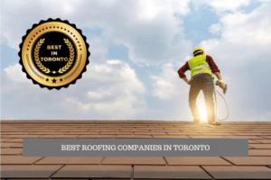 The Best Roofing Companies in Toronto