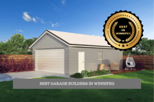 The Best Garage Builders in Winnipeg