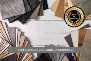 The Best Flooring Companies in Edmonton