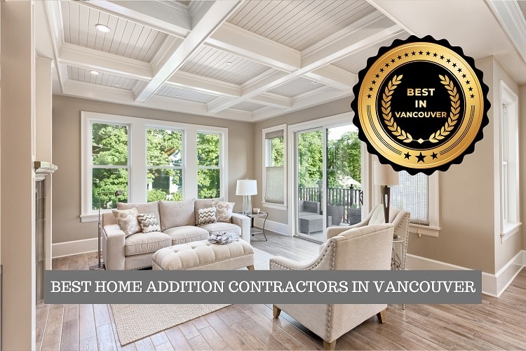 BEST HOME ADDITION CONTRACTORS IN VANCOUVER