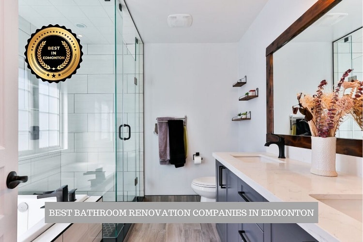The Best Bathroom Renovation Companies in Edmonton