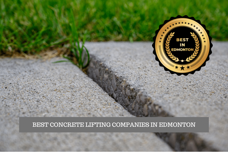 The Best Concrete Lifting Companies in Edmonton