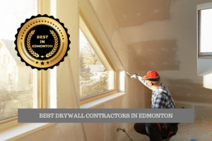 The Best Drywall Contractors in Edmonton