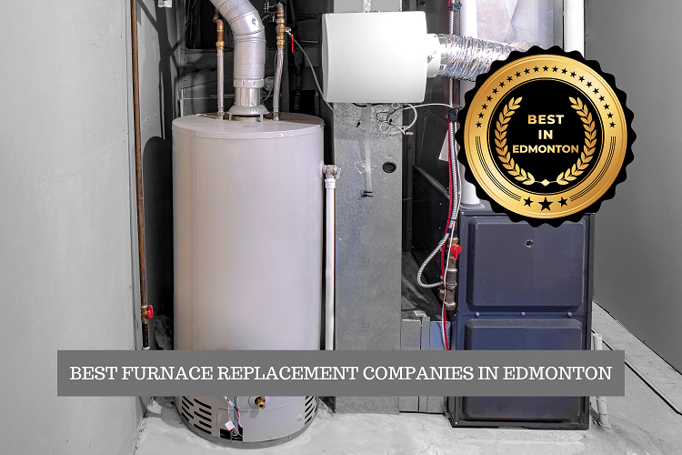 The Best Furnace Replacement Companies in Edmonton