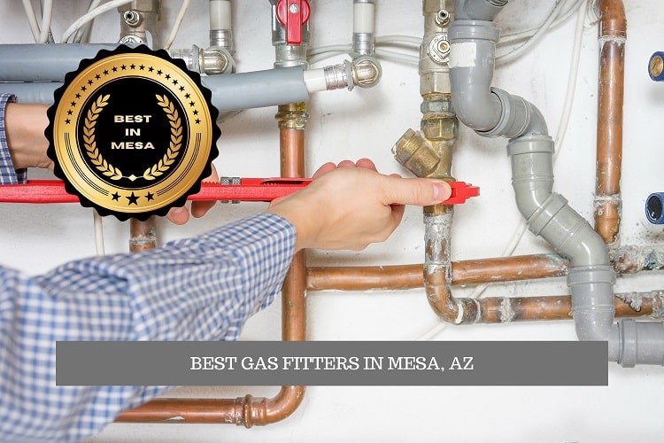 The Best Gas Fitters in Mesa, AZ