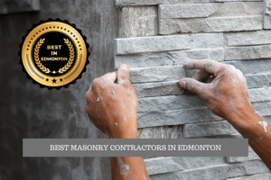 The Best Masonry Contractors in Edmonton