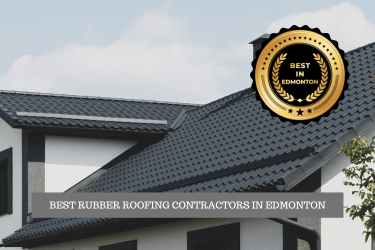 The Best Rubber Roofing Contractors in Edmonton