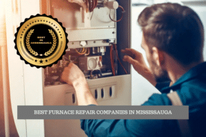 The Best Furnace Repair Companies in Mississauga