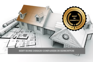 Best Home Design Companies in Edmonton